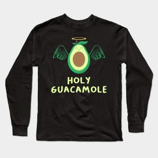 Holy Guacamole Shirt Long Sleeve T-Shirt